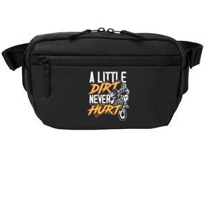 A Little Dirt Never Hurt Funny Motocross Dirt Bike Crossbody Pack