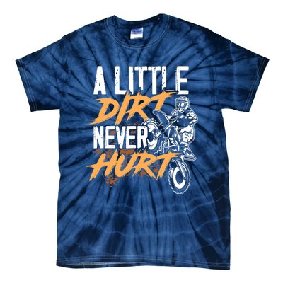 A Little Dirt Never Hurt Funny Motocross Dirt Bike Tie-Dye T-Shirt