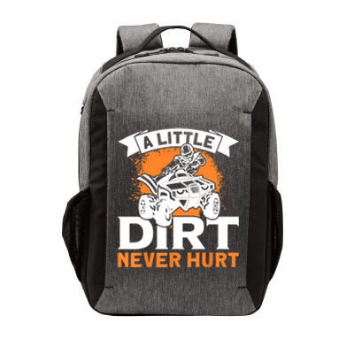 A Little Dirt Never Hurt - Funny ATV Quad 4 Wheeler MX Vector Backpack