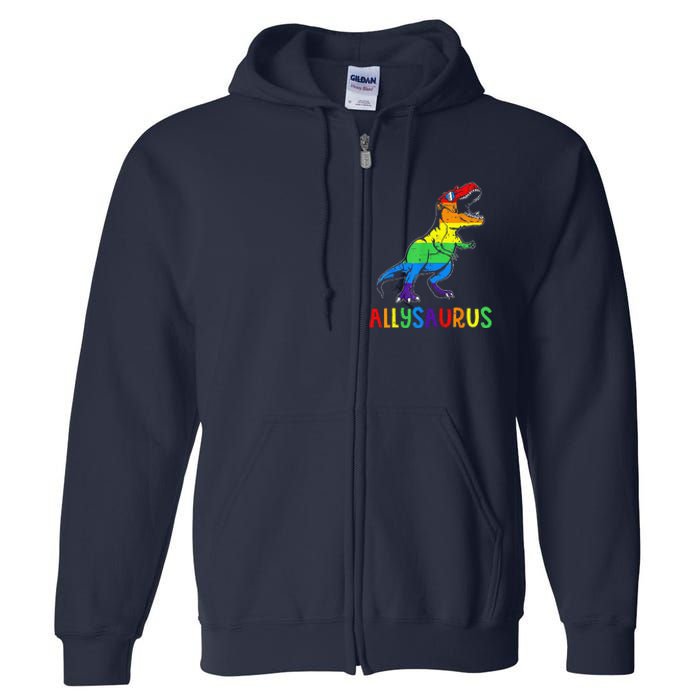 Allysaurus Lgbt Dinosaur Rainbow Flag Ally Lgbt Pride Full Zip Hoodie