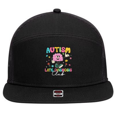 Autism Late Diagnosis Club Funny Neurodiversity 7 Panel Mesh Trucker Snapback Hat
