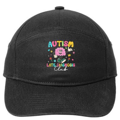 Autism Late Diagnosis Club Funny Neurodiversity 7-Panel Snapback Hat