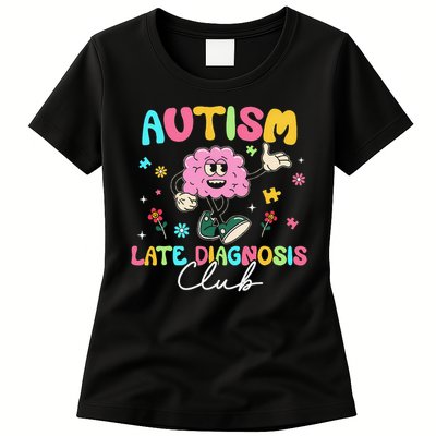 Autism Late Diagnosis Club Funny Neurodiversity Womens T-Shirt