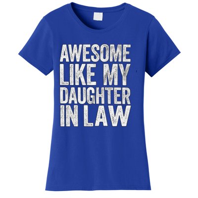 Awesome Like Daughter In Law Fathers Day Funny Gift Women's T-Shirt