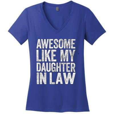 Awesome Like Daughter In Law Fathers Day Funny Gift Women's V-Neck T-Shirt