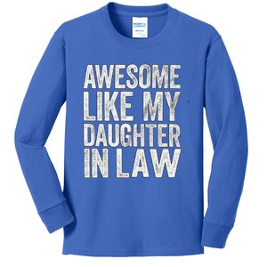 Awesome Like Daughter In Law Fathers Day Funny Gift Kids Long Sleeve Shirt