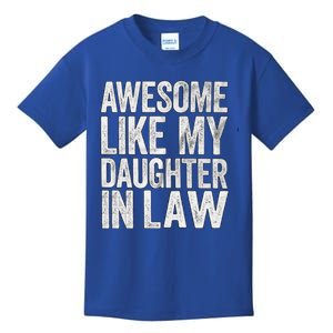 Awesome Like Daughter In Law Fathers Day Funny Gift Kids T-Shirt