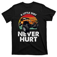 A Little Dirt Never Hurt Offroad Mudding T-Shirt