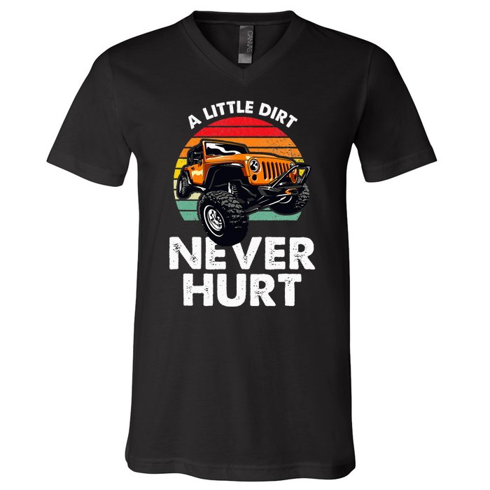 A Little Dirt Never Hurt Offroad Mudding V-Neck T-Shirt