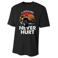 A Little Dirt Never Hurt Offroad Mudding Performance Sprint T-Shirt