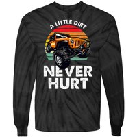 A Little Dirt Never Hurt Offroad Mudding Tie-Dye Long Sleeve Shirt