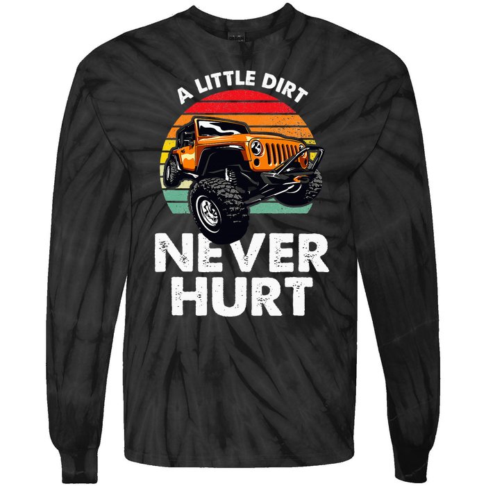 A Little Dirt Never Hurt Offroad Mudding Tie-Dye Long Sleeve Shirt