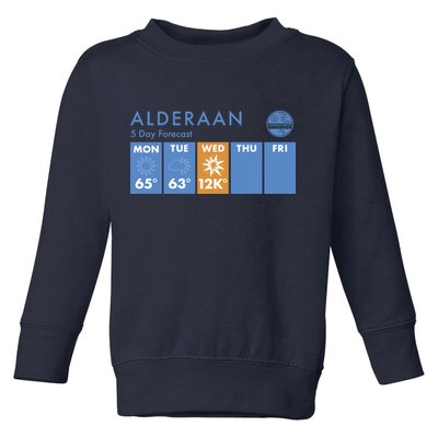 Alderaan 5 Day Forecast  Toddler Sweatshirt