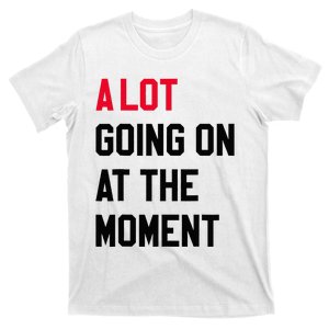 A Lot Expression T-Shirt