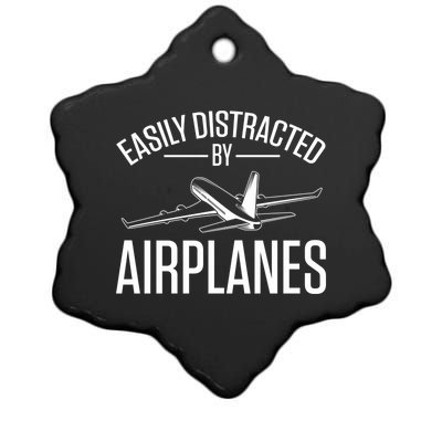 Airplane Lovers Easily Distracted By Airplanes Meaningful Gift Ceramic Star Ornament