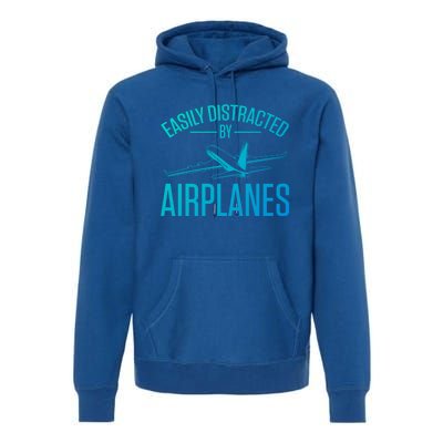 Airplane Lovers Easily Distracted By Airplanes Meaningful Gift Premium Hoodie