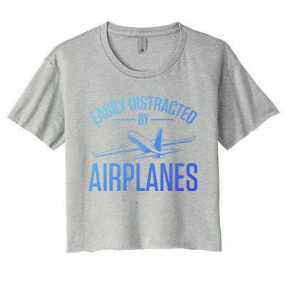 Airplane Lovers Easily Distracted By Airplanes Meaningful Gift Women's Crop Top Tee