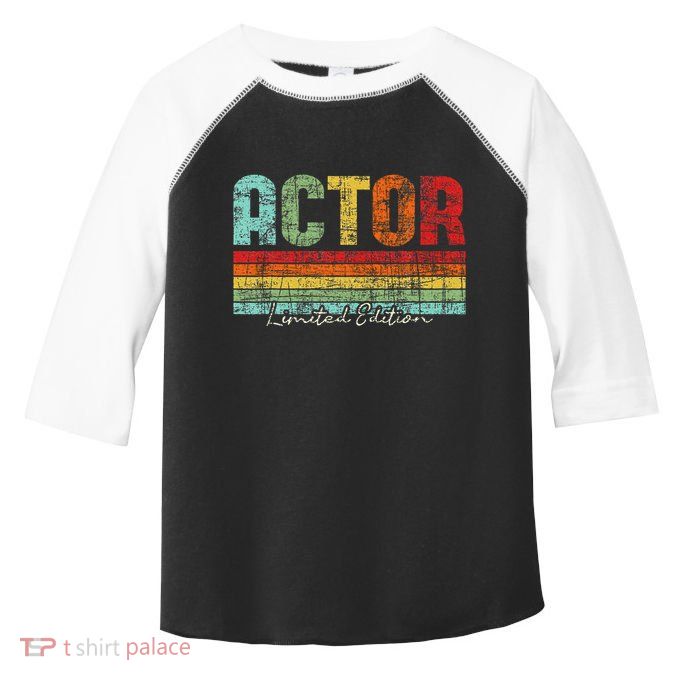 Actor Limited Edition Acting Lover Theatre Drama Toddler Fine Jersey T-Shirt