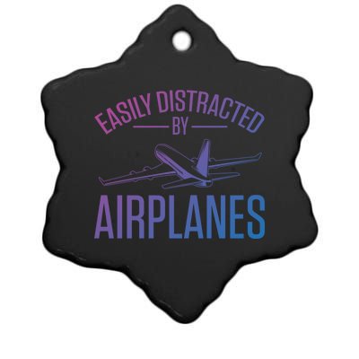 Airplane Lovers Easily Distracted By Airplanes Meaningful Gift Ceramic Star Ornament