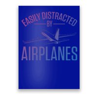 Airplane Lovers Easily Distracted By Airplanes Meaningful Gift Poster