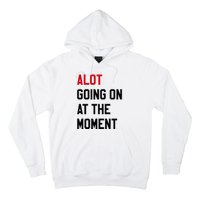 A Lot Expression Hoodie