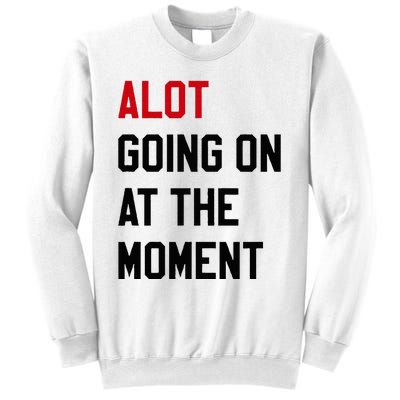 A Lot Expression Sweatshirt