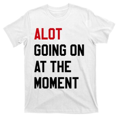 A Lot Expression T-Shirt