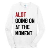 A Lot Expression Tall Long Sleeve T-Shirt