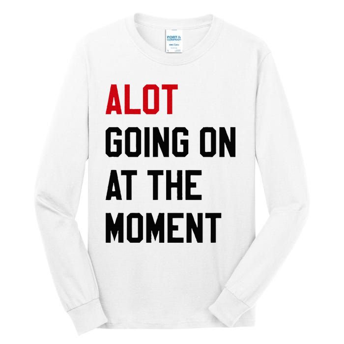 A Lot Expression Tall Long Sleeve T-Shirt