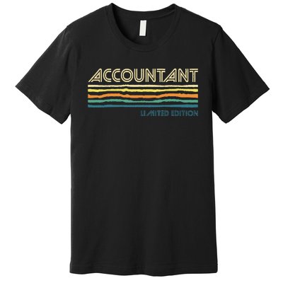 Accountant Limited Edition Auditor Tax Analyst Bookkeeper Premium T-Shirt