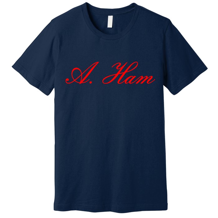 Alexander Hamilton A. Ham Red Script Logo Premium T-Shirt