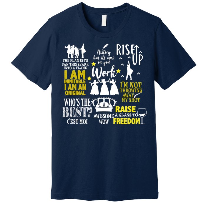 Alexander Hamilton Best Song Quotes Lyrics Premium T-Shirt