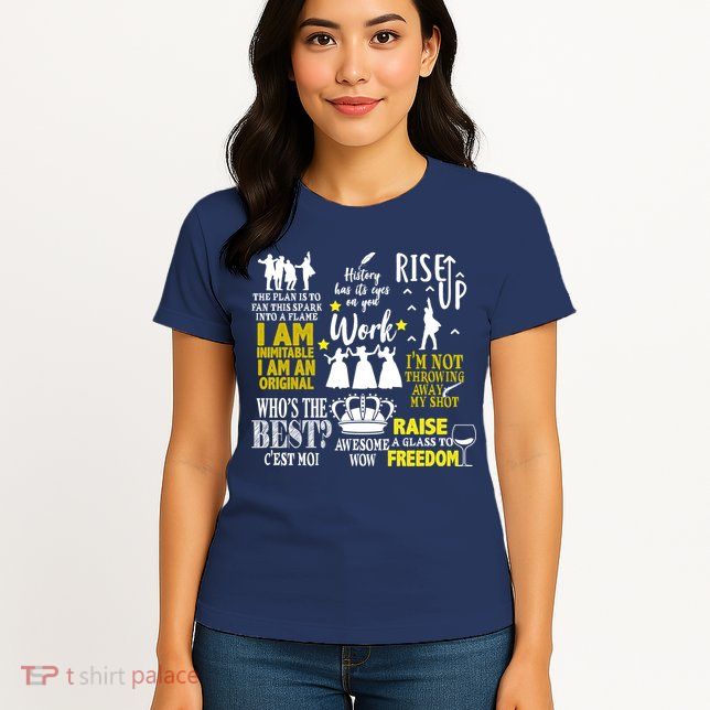 Alexander Hamilton Best Song Quotes Lyrics Women's T-Shirt