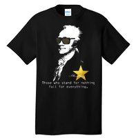 Alexander Hamilton Fall For Everything Tall T-Shirt