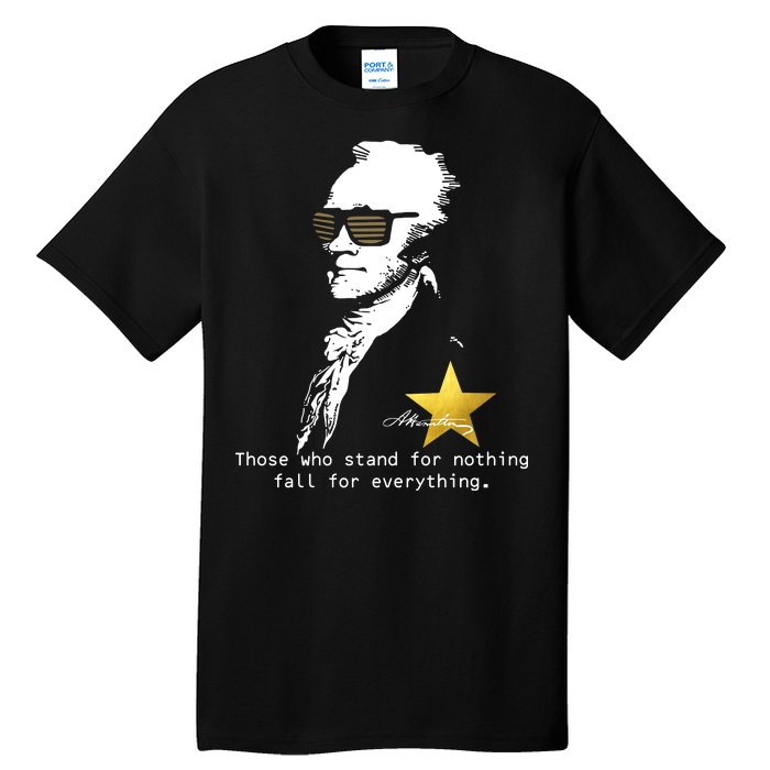 Alexander Hamilton Fall For Everything Tall T-Shirt