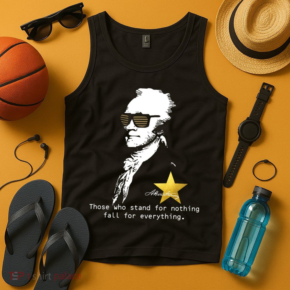 Alexander Hamilton Fall For Everything Tank Top