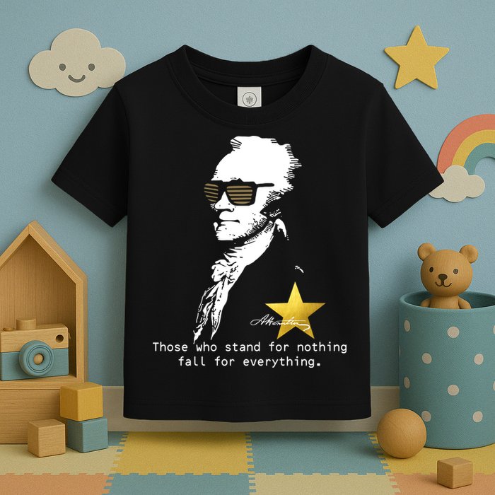 Alexander Hamilton Fall For Everything Toddler T-Shirt