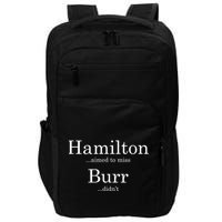 Alexander Hamilton Fan He Aimed To Miss Burr Didn't Impact Tech Backpack