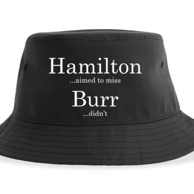 Alexander Hamilton Fan He Aimed To Miss Burr Didn't Sustainable Bucket Hat