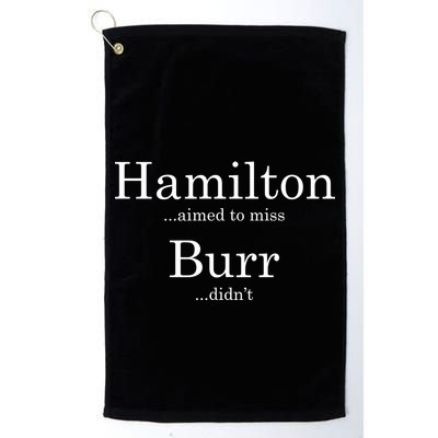 Alexander Hamilton Fan He Aimed To Miss Burr Didn't Golf Towel