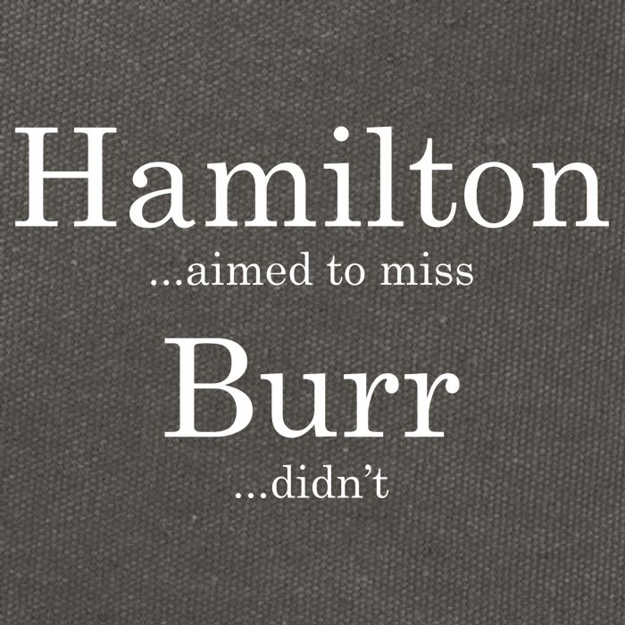 Alexander Hamilton Fan He Aimed To Miss Burr Didn't Cotton Canvas Backpack
