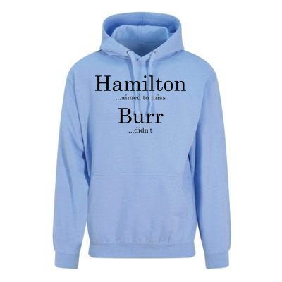 Alexander Hamilton Fan He Aimed To Miss Burr Didn't Unisex Surf Hoodie