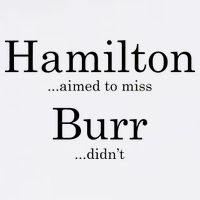 Alexander Hamilton Fan He Aimed To Miss Burr Didn't Garment-Dyed Sweatshirt
