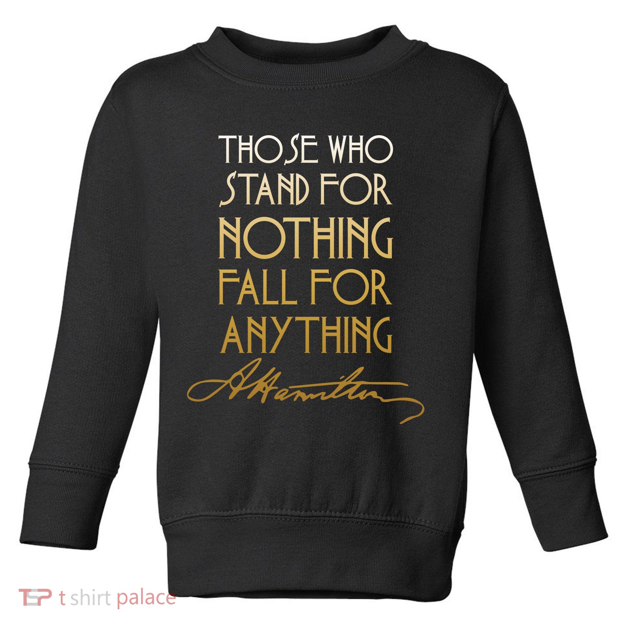 Alexander Hamilton Quote Signature Toddler Sweatshirt