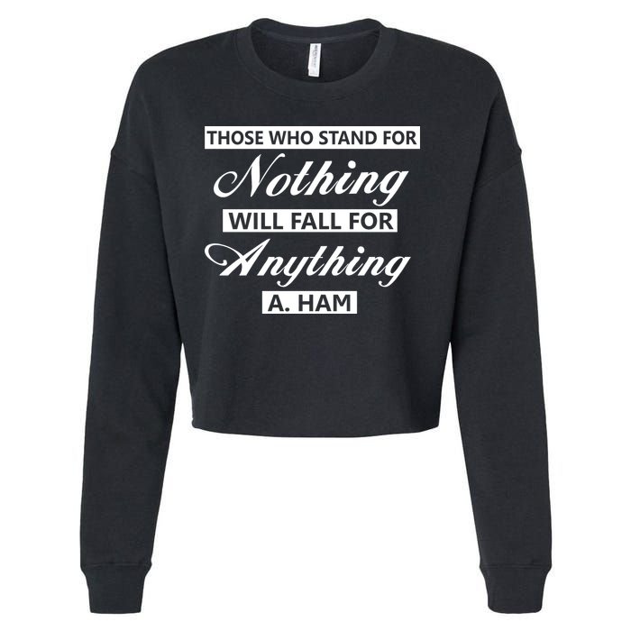 Alexander Hamilton Stand For Nothing Quote Cropped Pullover Crew