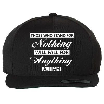 Alexander Hamilton Stand For Nothing Quote Wool Snapback Cap