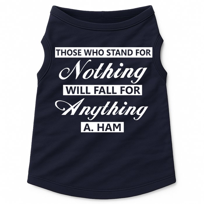 Alexander Hamilton Stand For Nothing Quote Doggie Tank