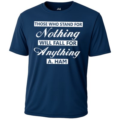 Alexander Hamilton Stand For Nothing Quote Performance Shirt