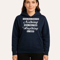 Alexander Hamilton Stand For Nothing Quote Hoodie