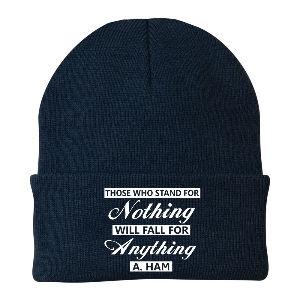 Alexander Hamilton Stand For Nothing Quote Beanie